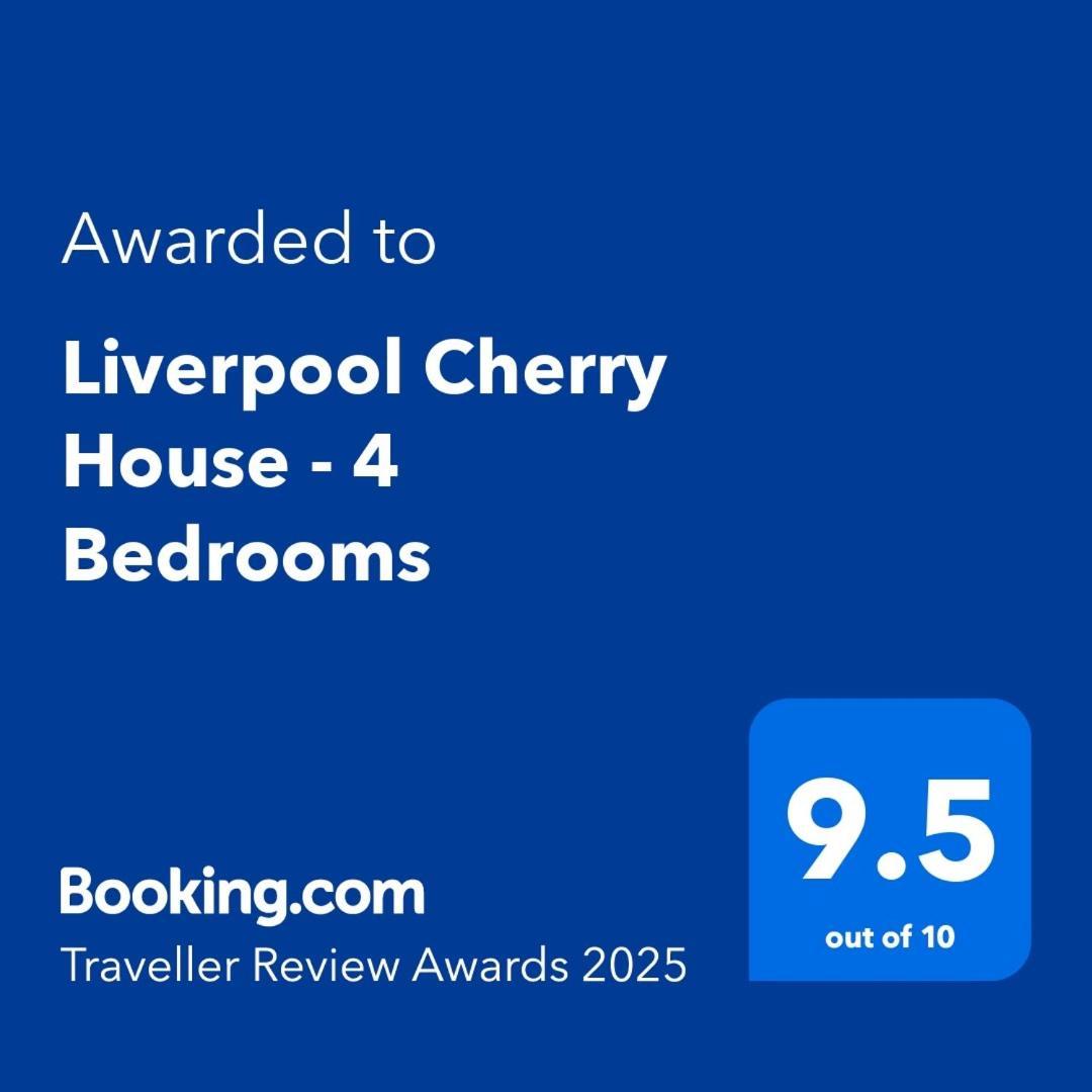 2025 Award Winner Liverpool Cherry House - 4 Bedrooms Екстер'єр фото